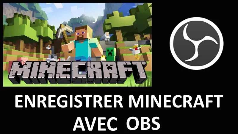Comment Enregistrement Minecraft Avec OBS Pour Gratuit