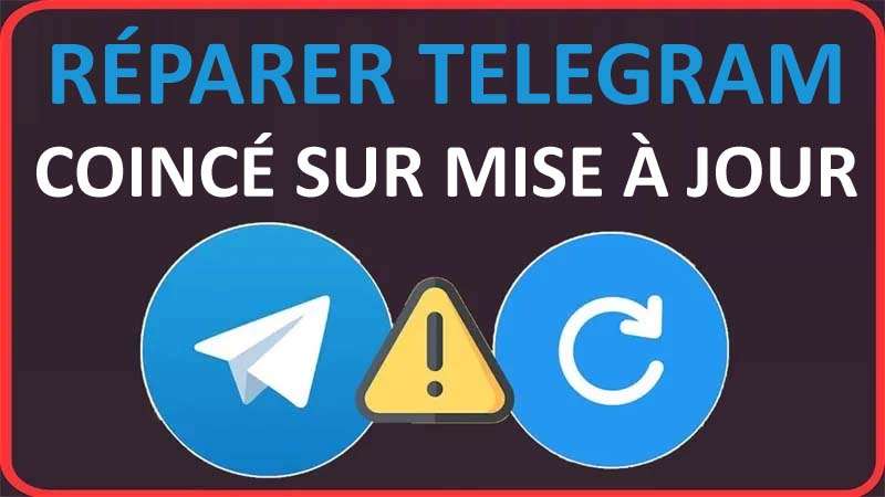 Comment Réparer Telegram Coincé Sur Mise À Jour